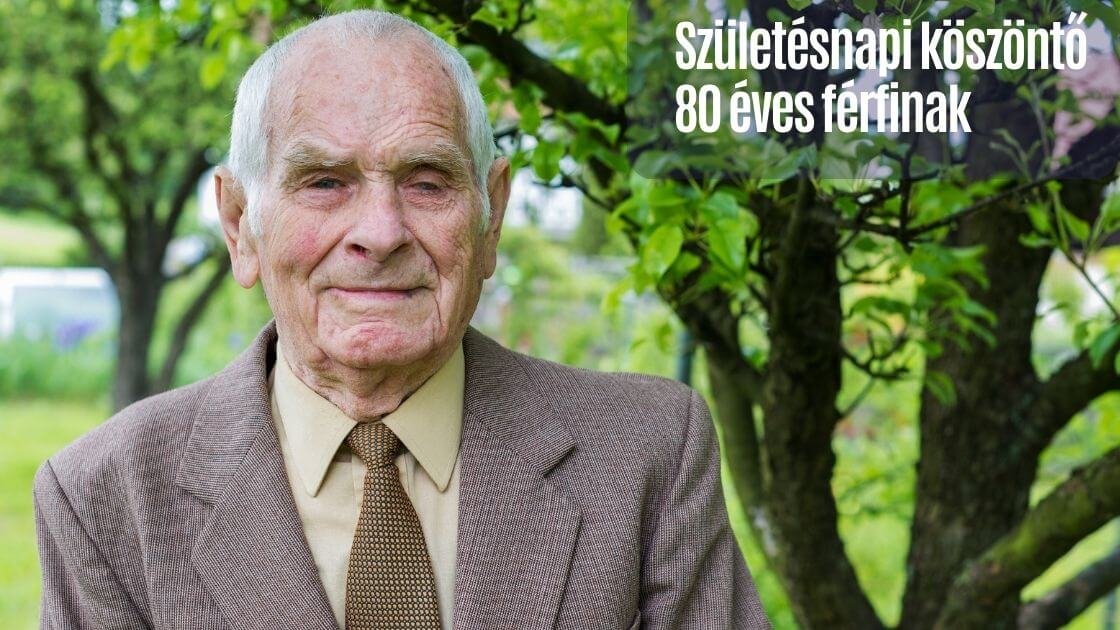 Születésnapi vers 80 éves férfinak